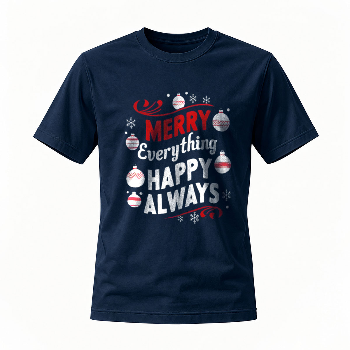 Merry Everything Happy Always Christmas T-Shirt Men Women Holiday Gift - Image 7