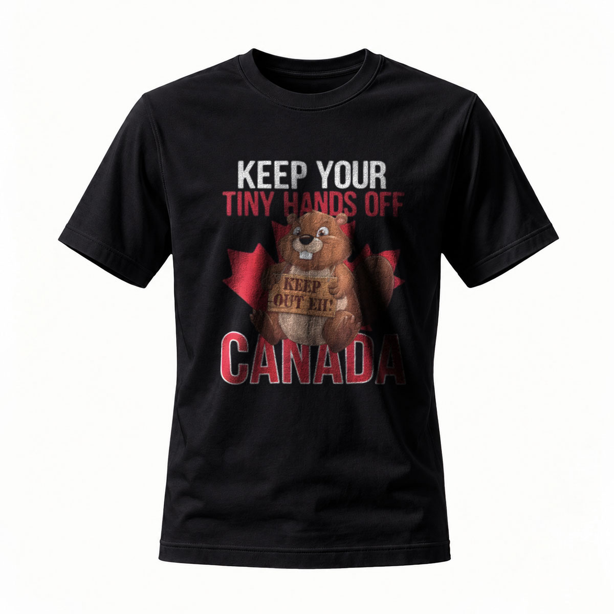 Keep Your Tiny Hands Off Canada Beaver T-Shirt Men's