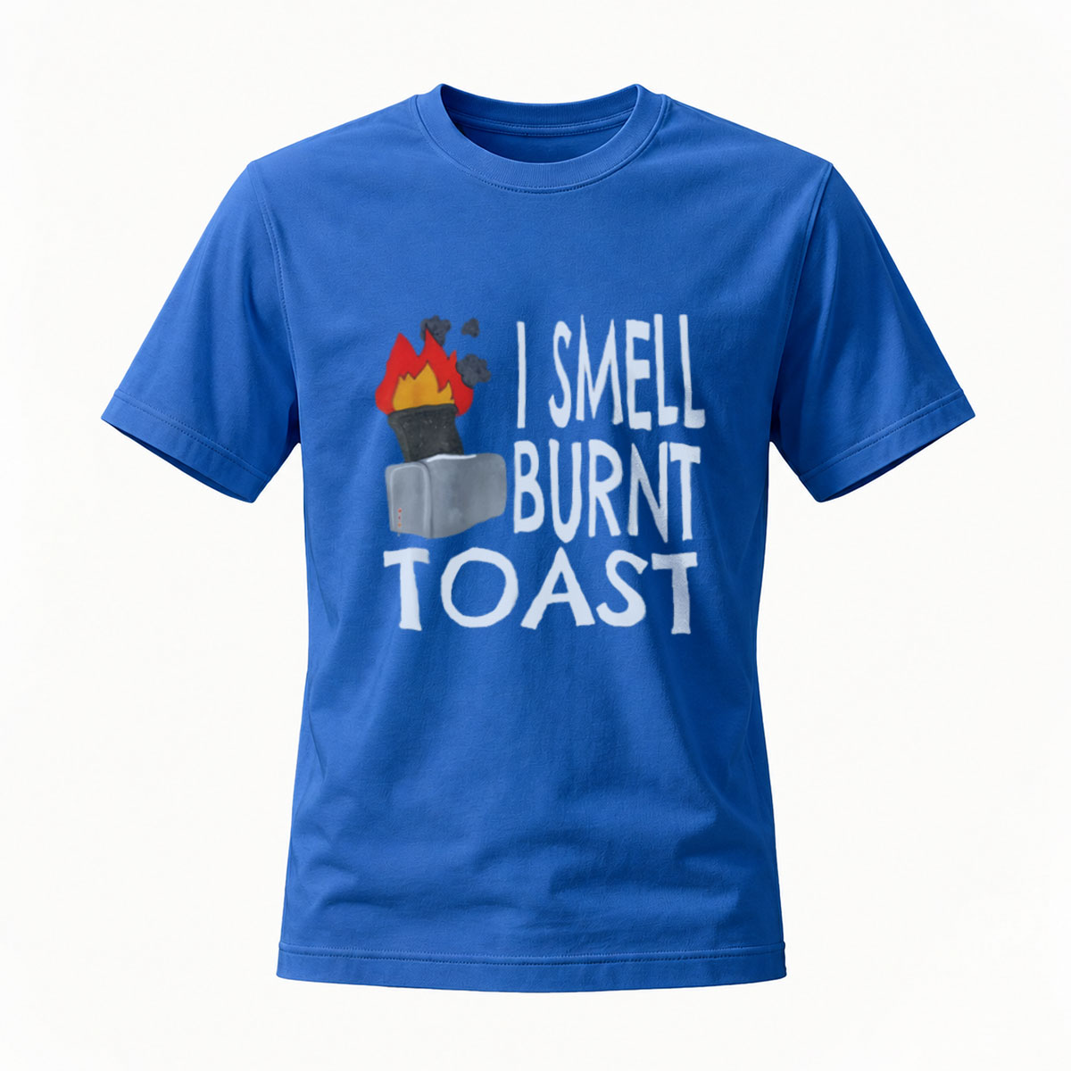 I Smell Burnt Toast Funny T-Shirt Men's Women's Casual Wear Gift - Image 4