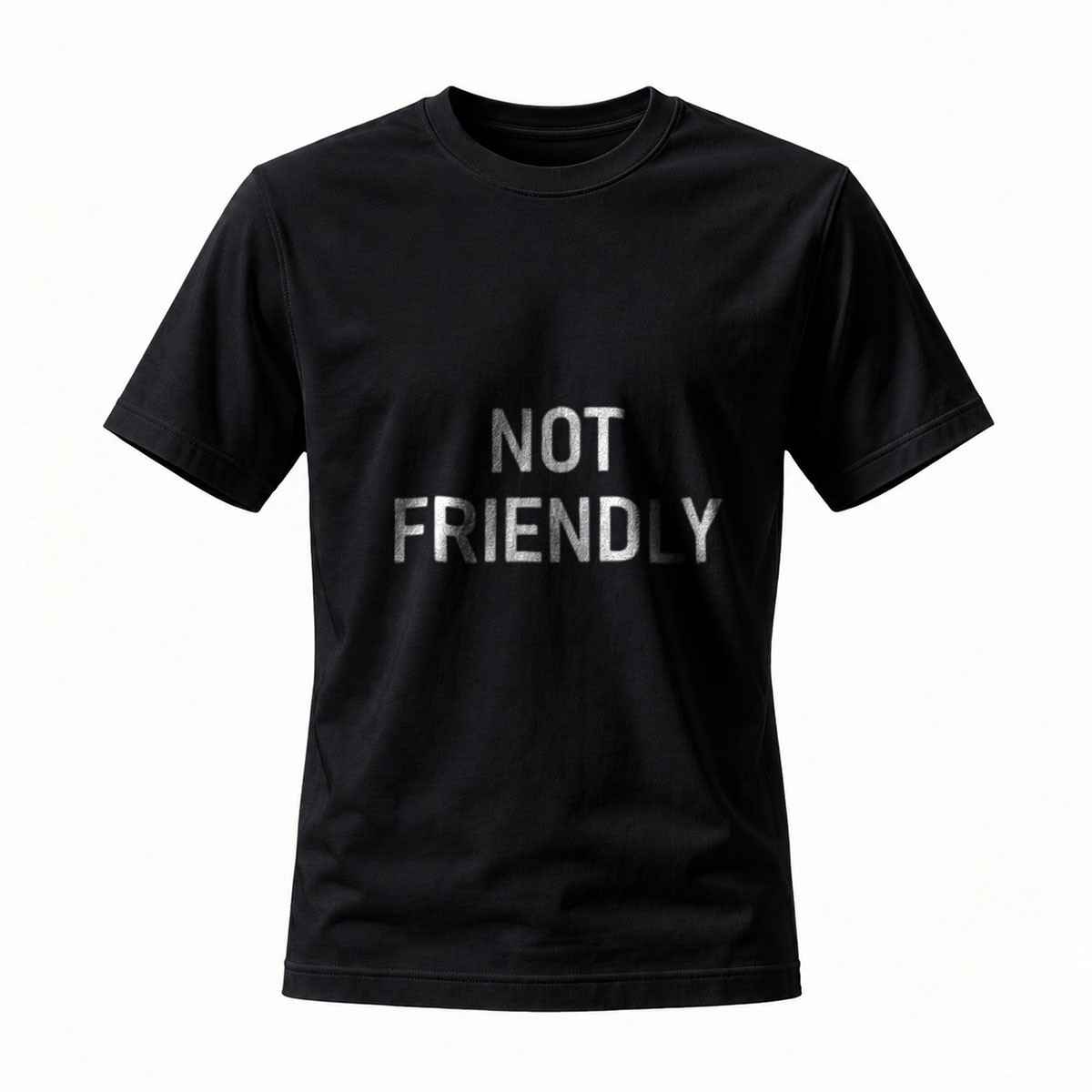 NOT FRIENDLY Mens T-Shirt Casual Graphic Tee Black Fashion Statement Top