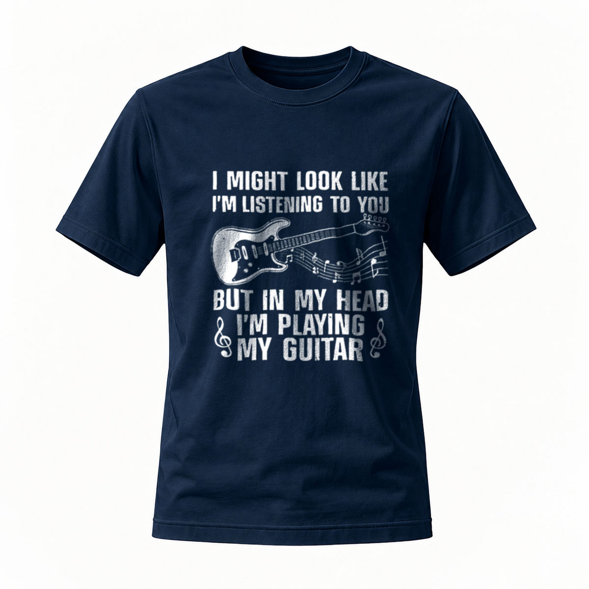 I Might Look Like I'm Listening But Playing Guitar T-Shirt - Image 7