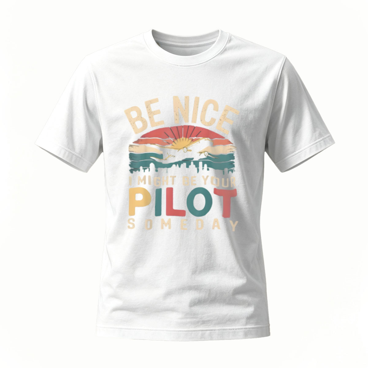 Be Nice I Might Be Your Pilot Someday T-Shirt Men's Women's Aviation Gift - Image 2