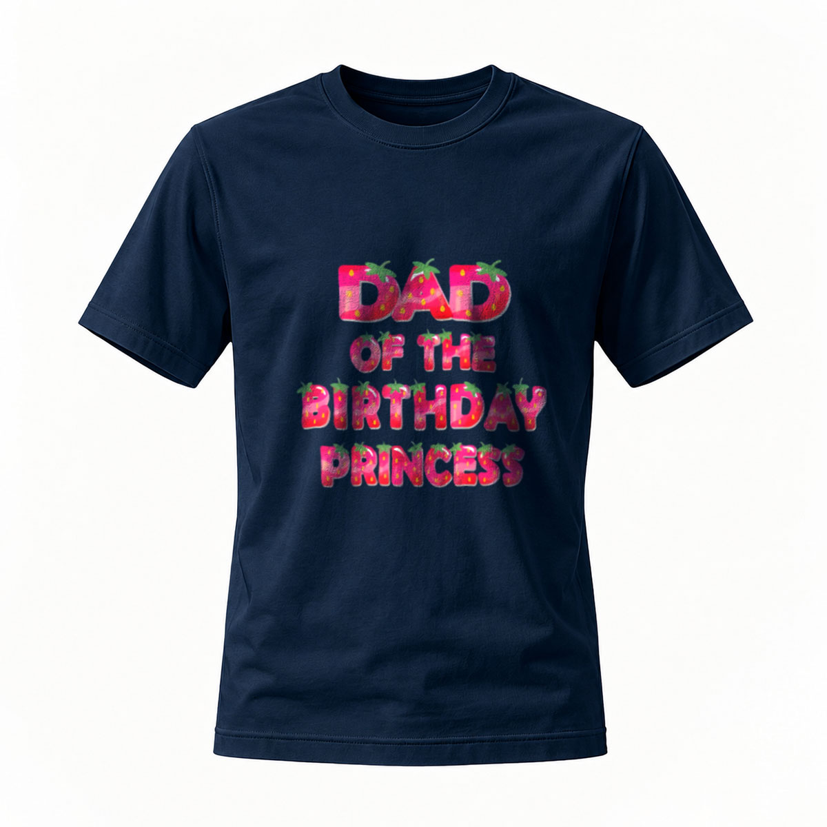 Dad of the Birthday Princess Strawberry Print T-Shirt - Image 7