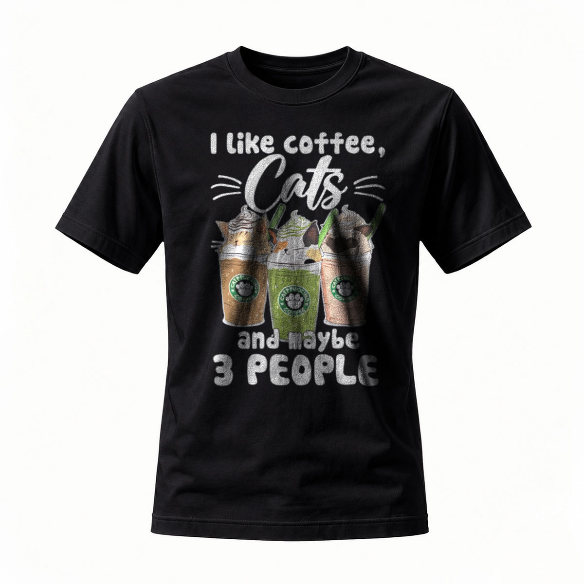 I Like Coffee Cats and Maybe 3 People T-Shirt Men Women Gift Fun Casual Wear