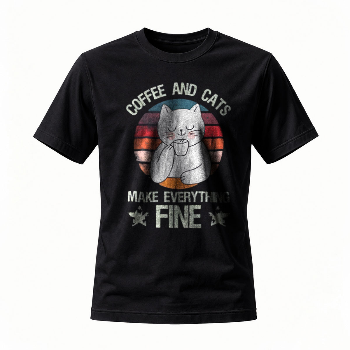 Coffee and Cats Make Everything Fine T-Shirt Men's Women's Casual Gift Wear