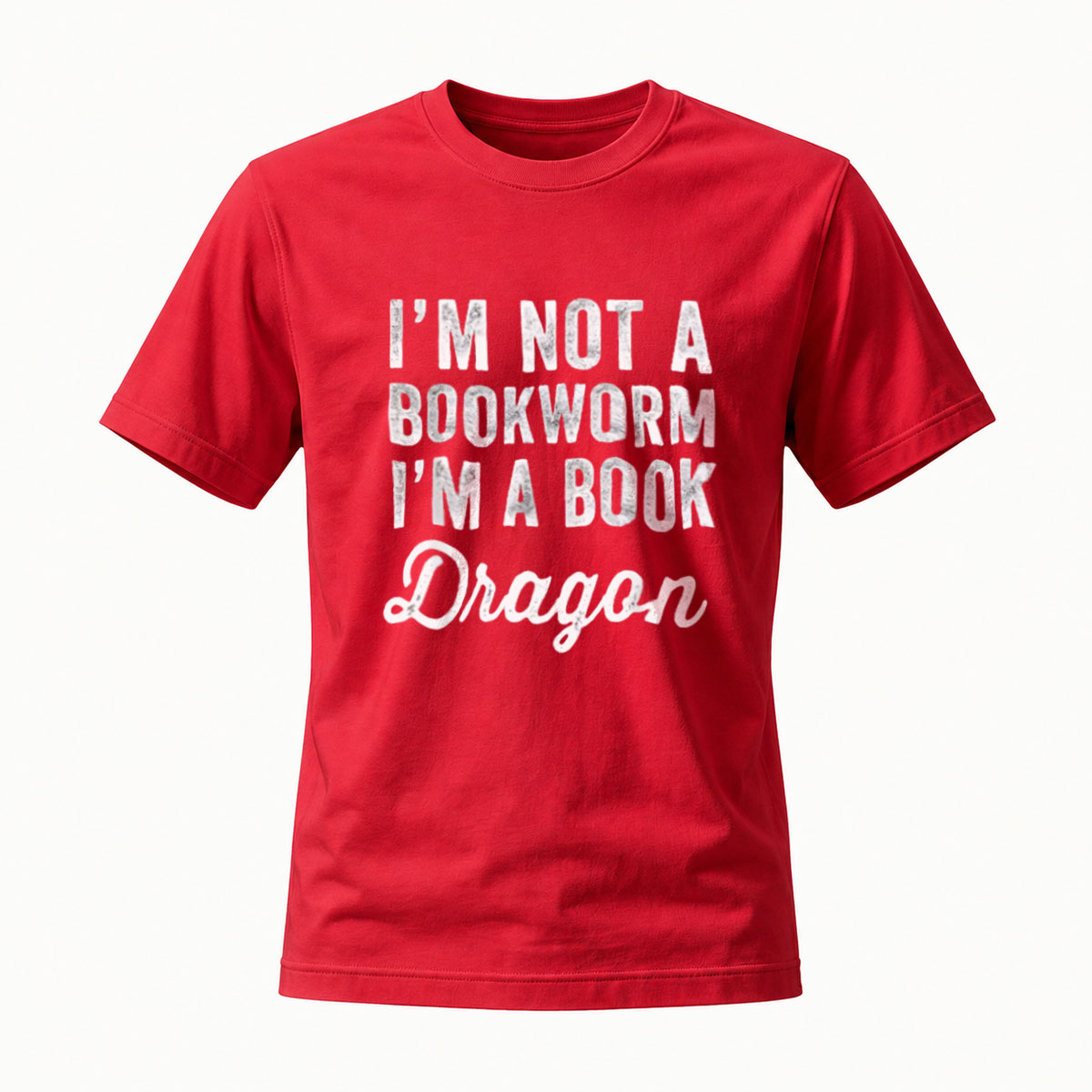 I'm Not a Bookworm I'm a Book Dragon T-Shirt Men Women Gift Reading Lover Fashion Apparel - Image 5