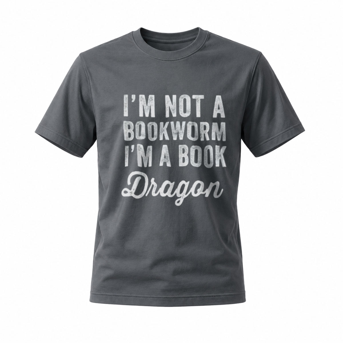 I'm Not a Bookworm I'm a Book Dragon T-Shirt Men Women Gift Reading Lover Fashion Apparel - Image 6