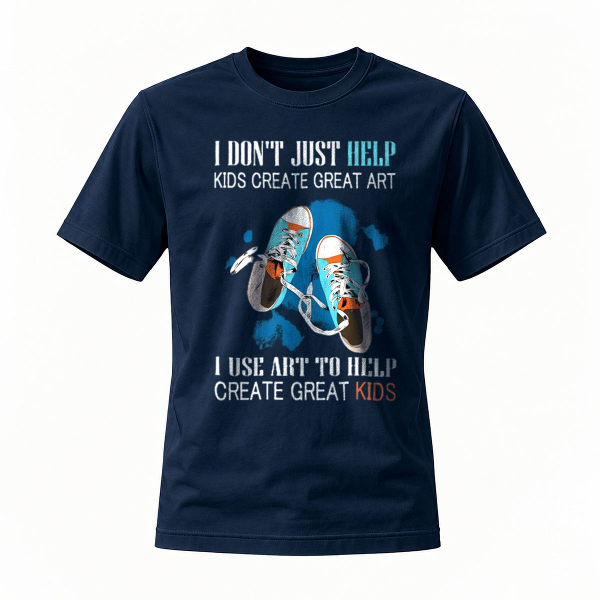 I Use Art to Help Create Great Kids T-Shirt for Teachers - Image 7