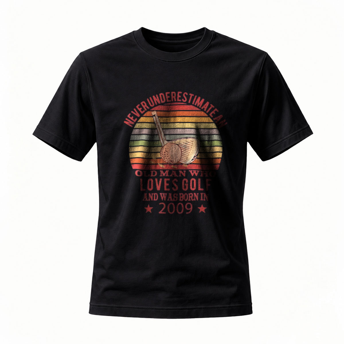 Never Underestimate Old Man Who Loves Golf Born 2009 T-Shirt