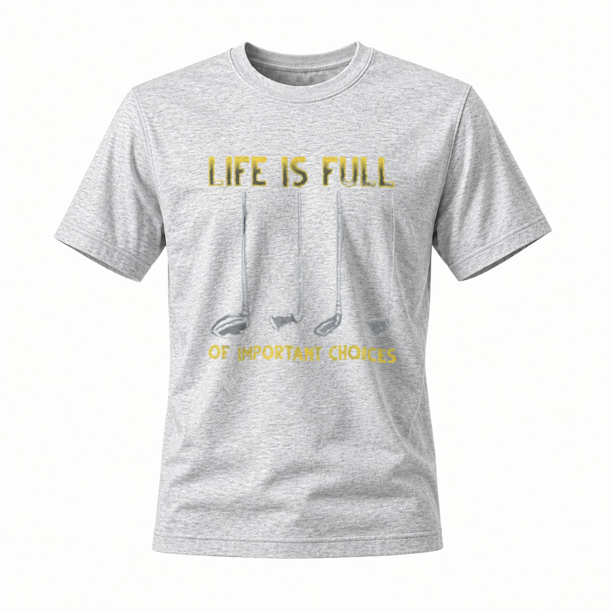 Life Is Full Of Important Choices Golf Tee Men's Women's Casual T-Shirt - Image 3