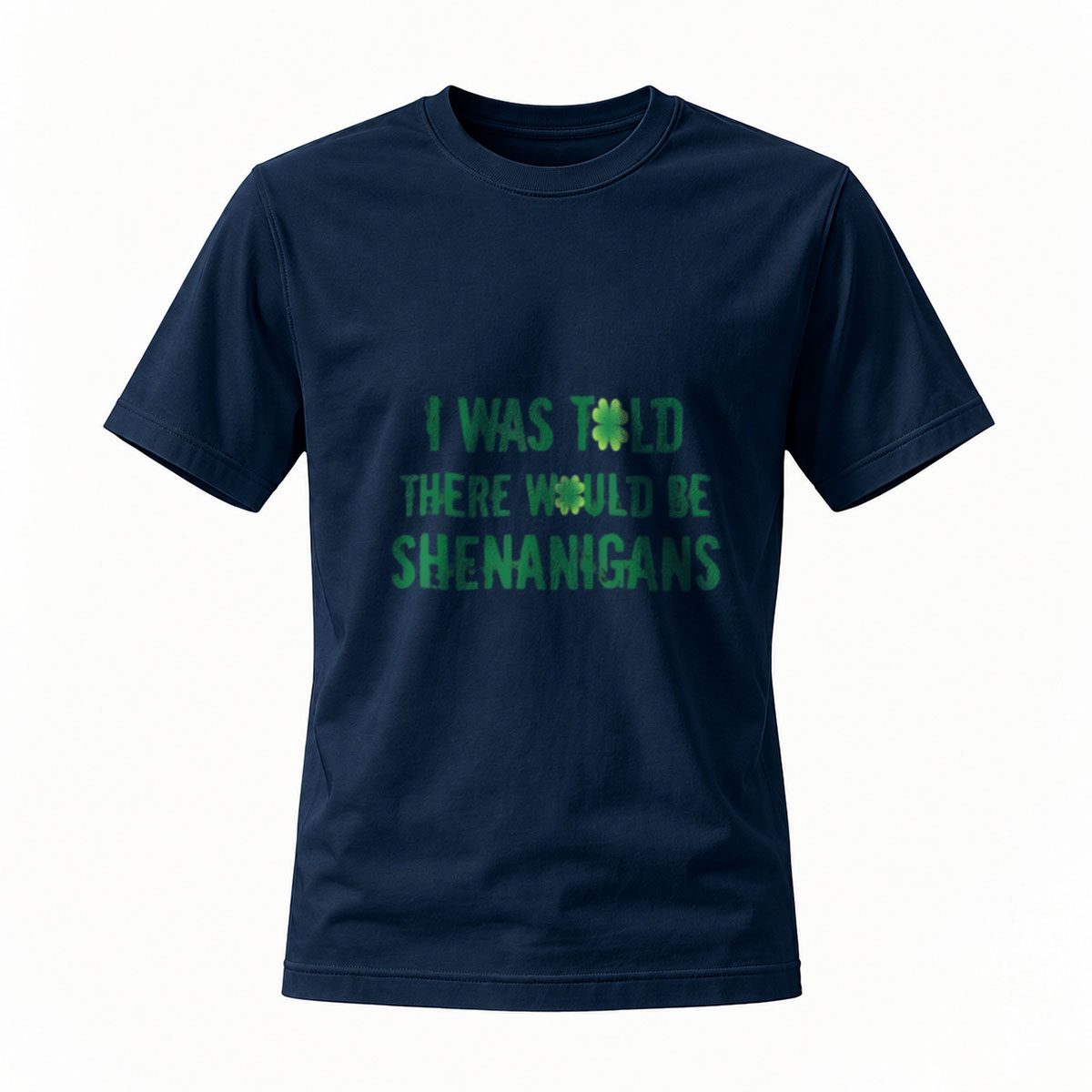 I Was Told There Would Be Shenanigans T-Shirt Men's St Patrick's Day Fun Shirt - Image 7