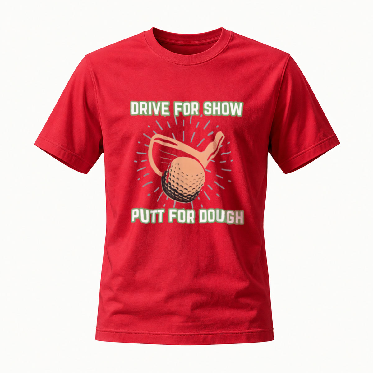 Drive For Show Putt For Dough Golf Tee Men's Casual Shirt - Image 5