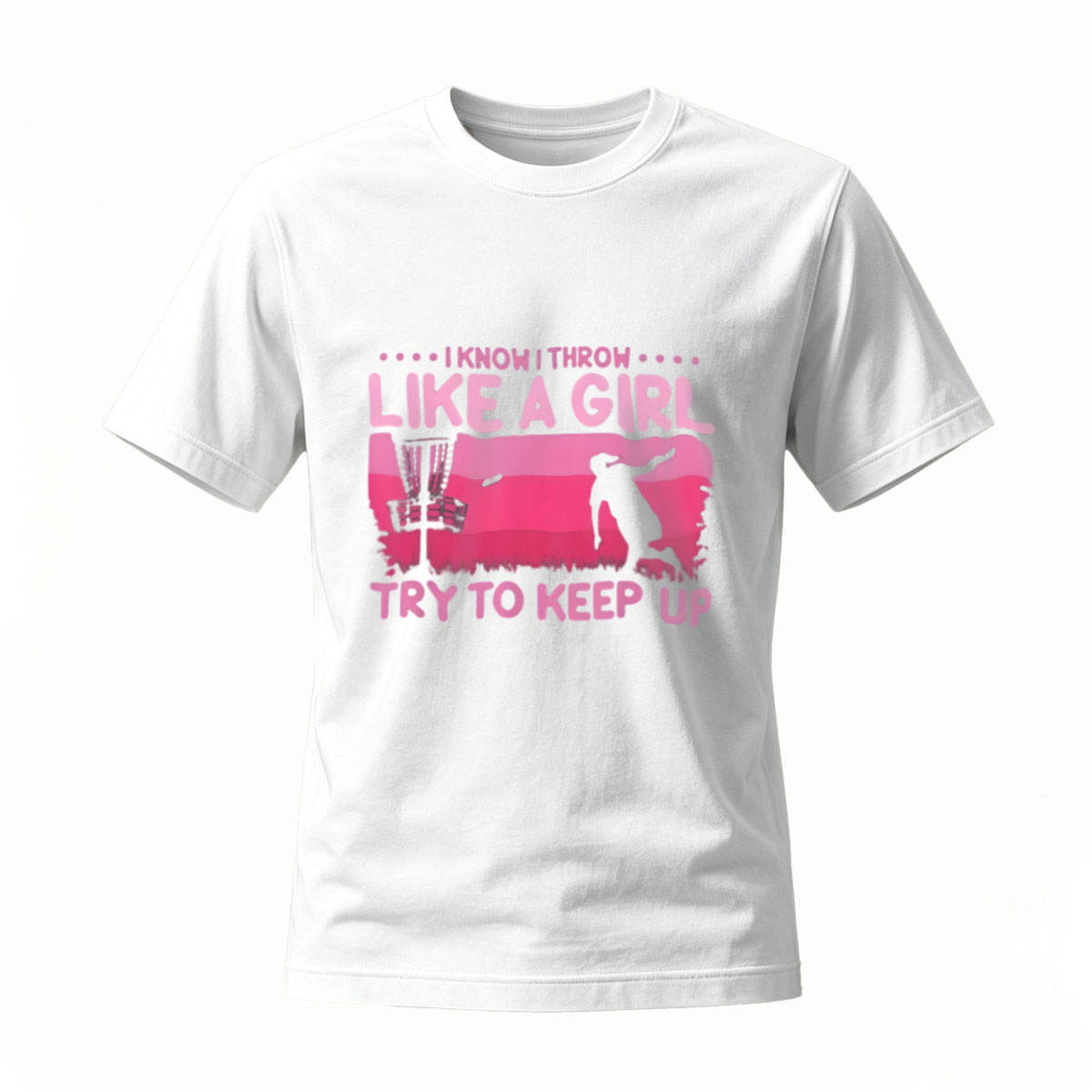 I Know I Throw Like A Girl Try To Keep Up T-Shirt - Image 2