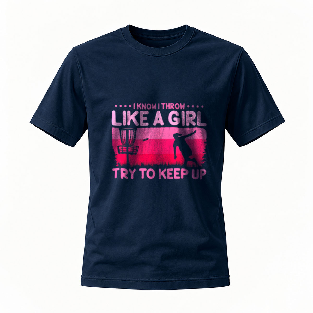 I Know I Throw Like A Girl Try To Keep Up T-Shirt - Image 7