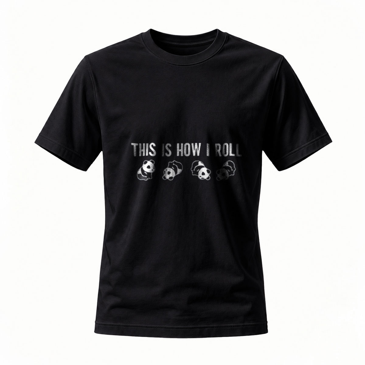 This Is How I Roll Panda T-Shirt Men's Women's Gift