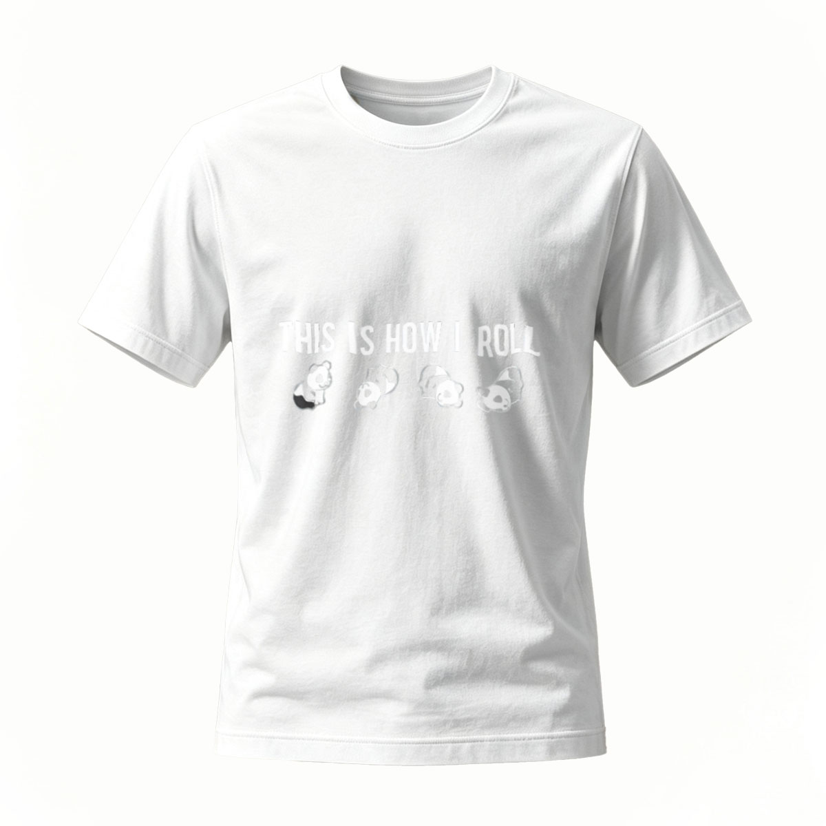 This Is How I Roll Panda T-Shirt Men's Women's Gift - Image 2