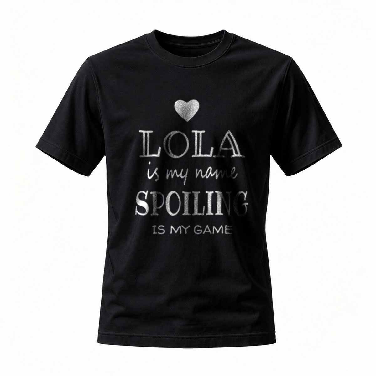 Lola Is My Name Spoiling Is My Game T-Shirt Women's Gift
