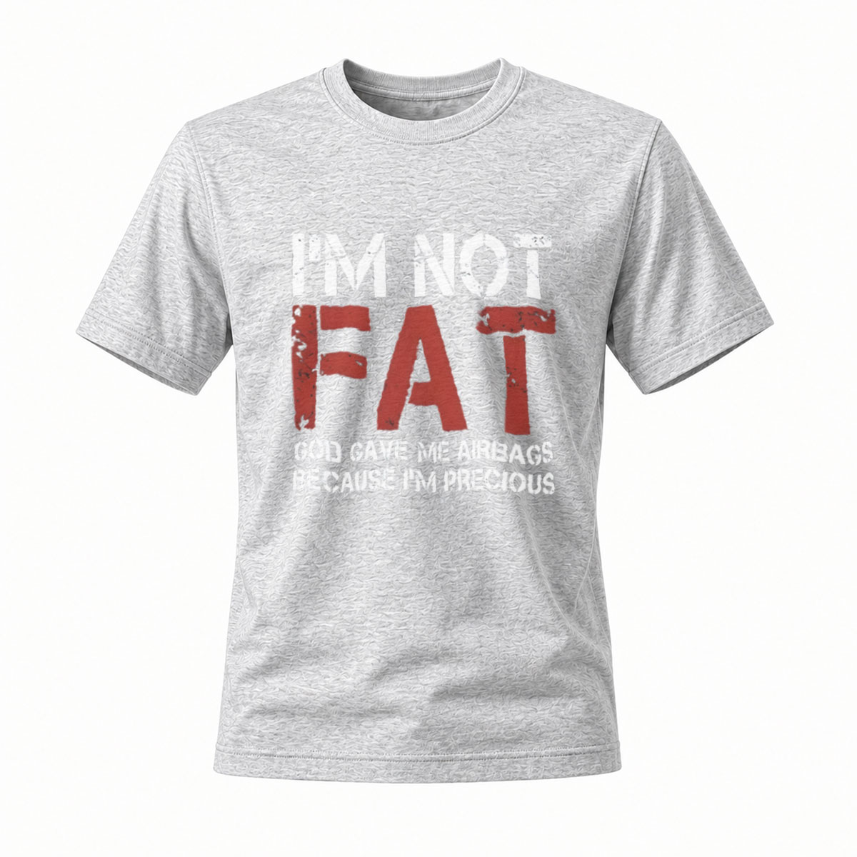 I'm Not Fat God Gave Me Airbags Funny Men's T-Shirt - Image 3