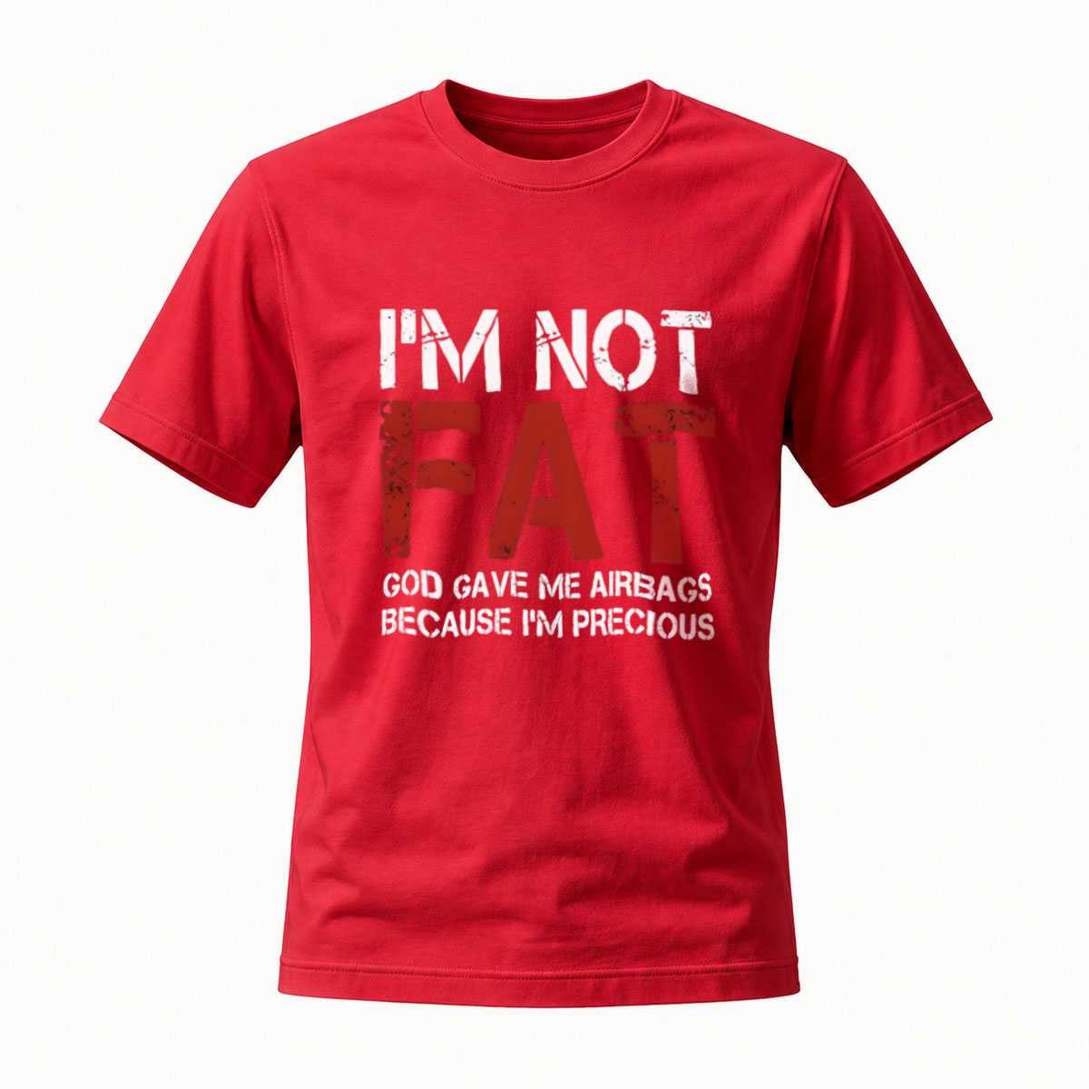 I'm Not Fat God Gave Me Airbags Funny Men's T-Shirt - Image 5