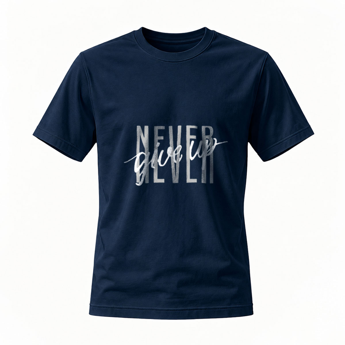 Never Give Up Graphic T-Shirt Men's Motivational Wear - Image 7