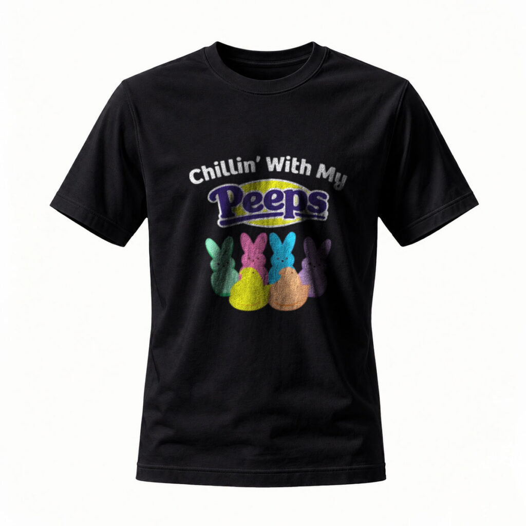 Chillin With My Peeps Easter Bunny T-Shirt Men Women Funny Gift
