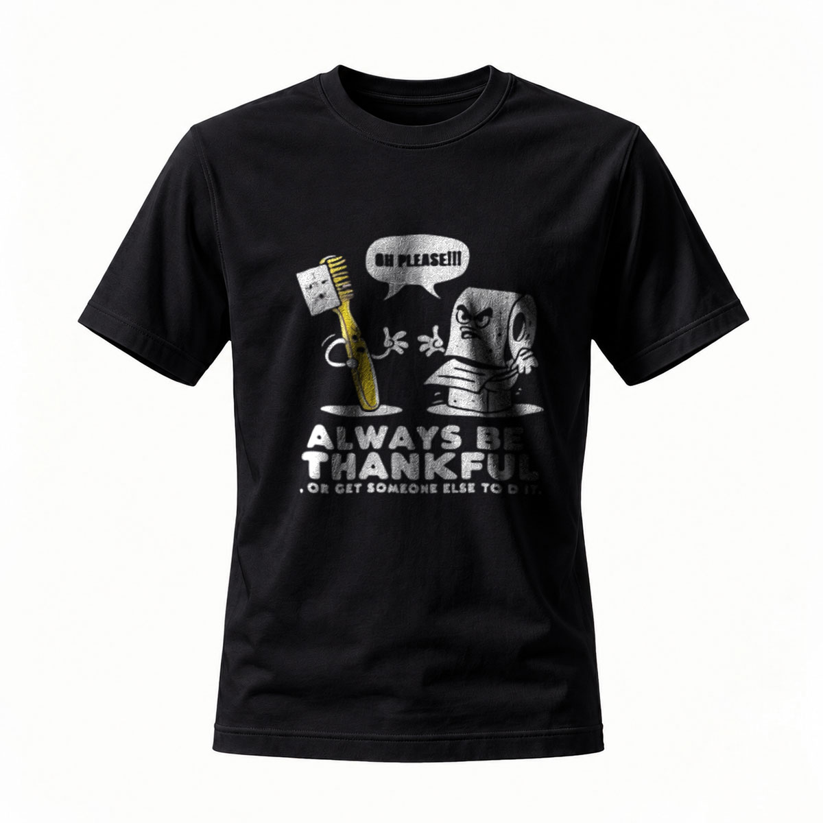 Always Be Thankful Toothbrush Toilet Paper T-Shirt