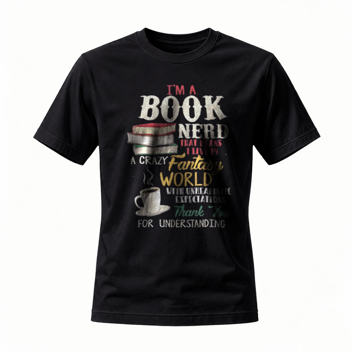 I'm a Book Nerd Love Fantasy World Coffee T-Shirt