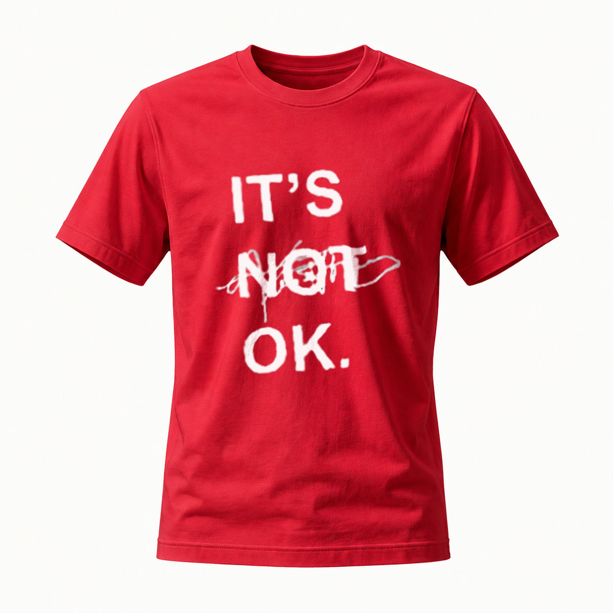 Its Not OK Graphic Tee Men Women Casual Streetwear Shirt - Image 5
